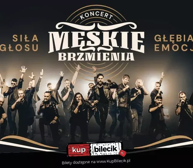 Koncert „Męskie Brzmienia” – siła głosu i emocji w rozrywkowym wydaniu
