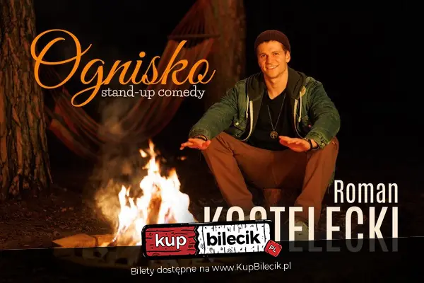 Roman Kostelecki „Ognisko” w Katowicach – stand‑up w hotelu Campanile