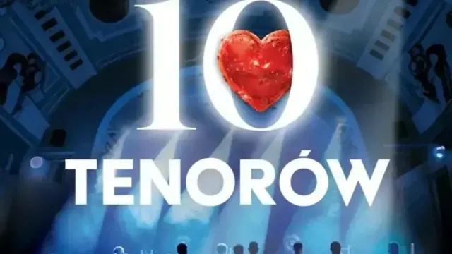 „Dla Ciebie, Mamo” – koncert 10 Tenorów w Katowicach
