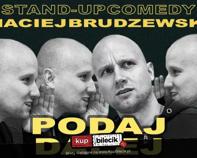 Stand‑up Macieja Brudzewskiego „Podaj dalej” w Tychach