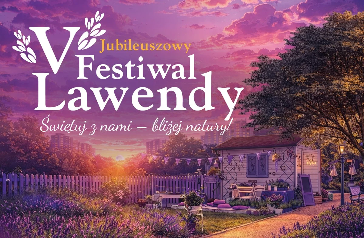 Lawendowy Ogród w Katowicach znów rozkwitnie! Przed nami jubileuszowy festiwal