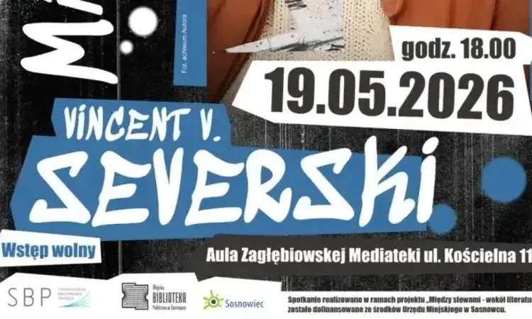 Zagłębiowska Mediateka zaprasza na spotkanie autorskie z Vincentem V. Severskim