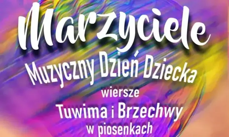 Muzyczny Dzień Dziecka w Sosnowcu. „Marzyciele” w Zagłębiowskiej Mediatece
