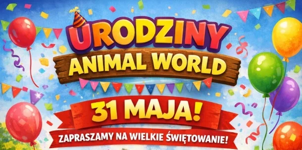 Animal World w Zabrzu świętuje urodziny!