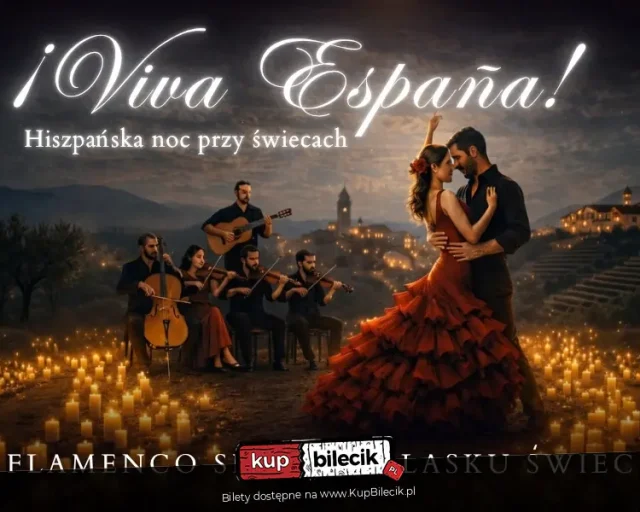 „¡Viva España!” – koncert flamenco i muzyki hiszpańskiej w Katowicach