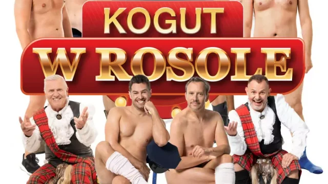 „Kogut w rosole” w Tychach – komediowa historia inspirowana „The Full Monty”
