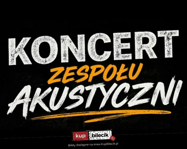 Akustyczni w Bytomiu – akustyczny rock w Magazynie Kultury i Sztuki