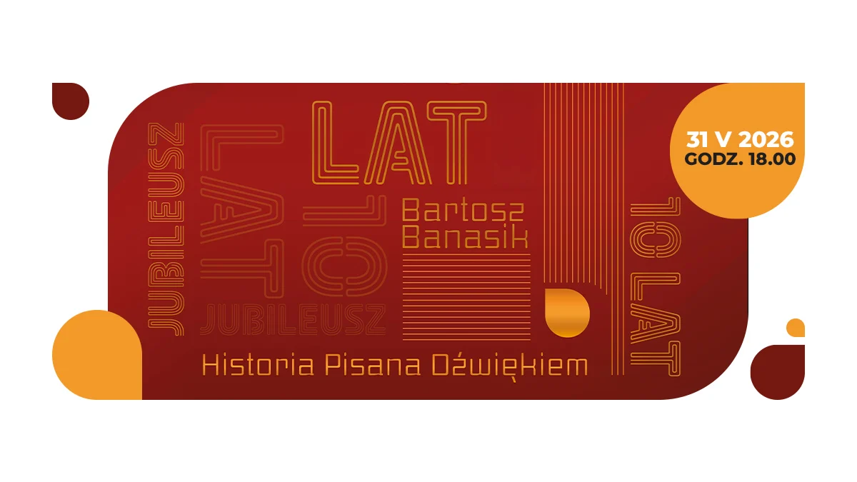 "Historia pisana dźwiękiem". Bartosz Banasik świętuje 10-lecie pracy artystycznej