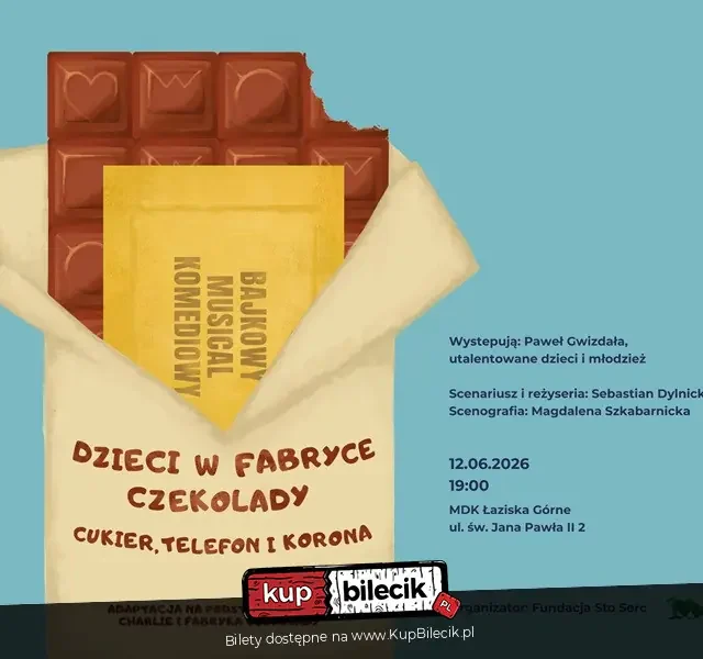 „Dzieci w fabryce czekolady. Cukier, telefon i korona” – spektakl rodzinny w Łaziskach Górnych