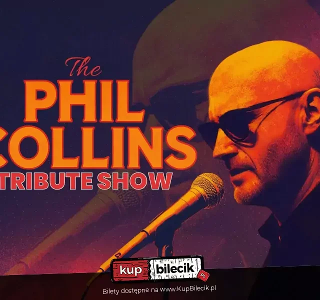 The Phil Collins Tribute Show w Sosnowcu – koncert z największymi przebojami artysty