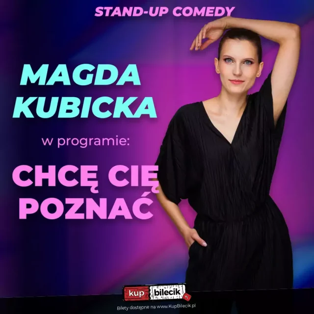 Magda Kubicka w Sosnowcu – stand‑up „Chcę cię poznać” w Sali Muza
