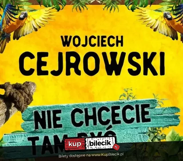 Wojciech Cejrowski z programem „Nie chcecie tam być!” w Katowicach
