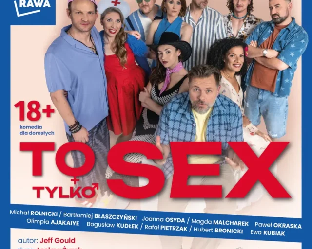 „To tylko SEX” w Katowicach – komedia o relacjach i granicach w Domu Kultury Witosa
