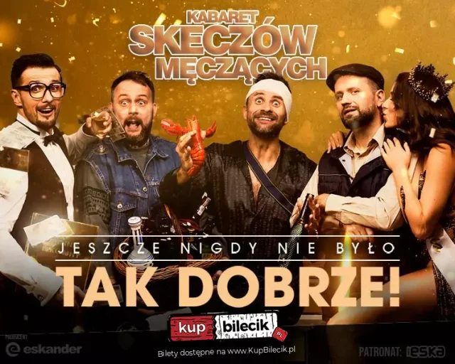 Kabaret Skeczów Męczących w Rudzie Śląskiej – jubileuszowy program „Jeszcze nigdy nie było tak dobrze”