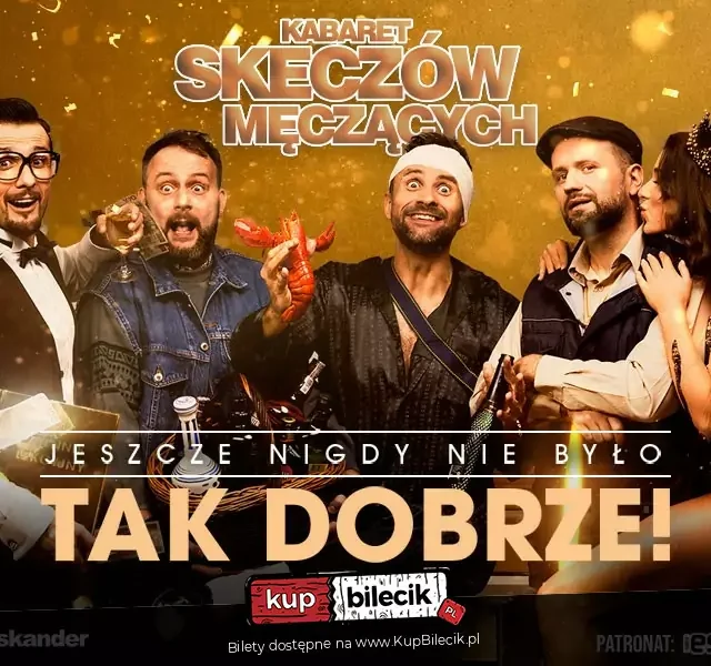 Kabaret Skeczów Męczących w Rudzie Śląskiej – jubileuszowy program „Jeszcze nigdy nie było tak dobrze”