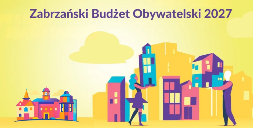 Budżet obywatelski Zabrze 2027. Masz pomysł? Teraz jest moment