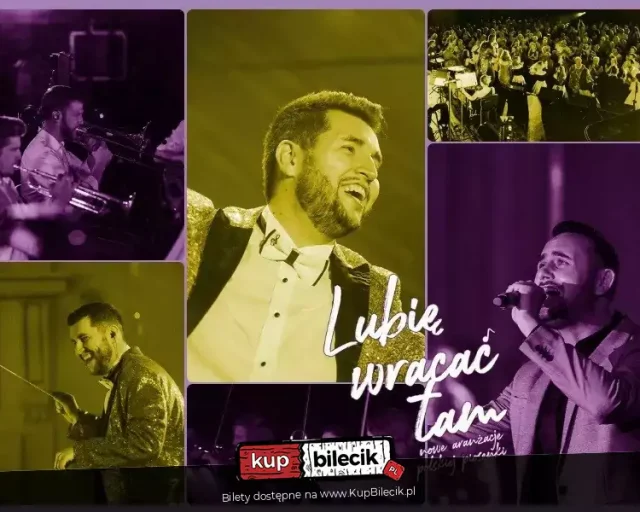 „Lubię wracać tam” w Katowicach – koncert nowych aranżacji polskich piosenek