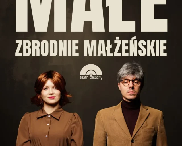 „Małe zbrodnie małżeńskie” w Teatrze Żelaznym w Katowicach