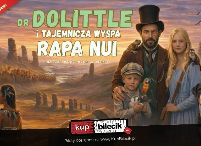 Dr Dolittle i Tajemnicza Wyspa Rapa Nui – spektakl familijny w Tychach