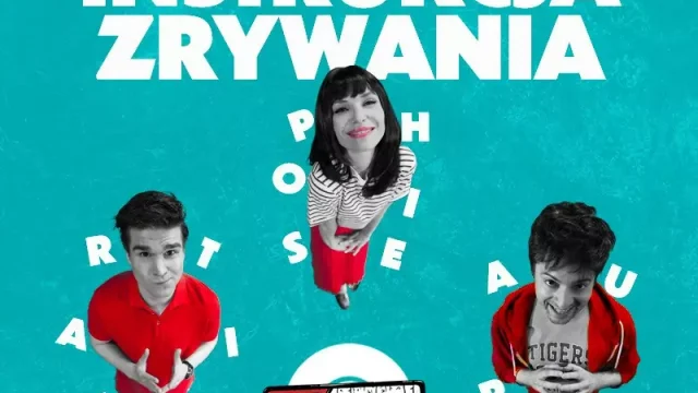 „Instrukcja zrywania” w Teatrze Żelaznym – komedia o nieudanym planie na rozstanie