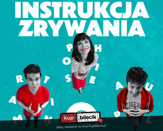 „Instrukcja zrywania” w Teatrze Żelaznym – komedia o nieudanym planie na rozstanie