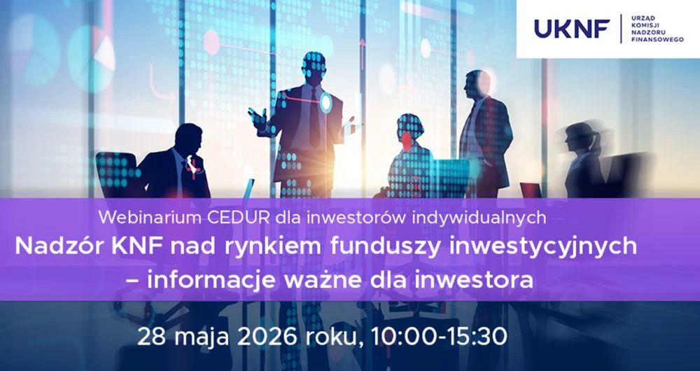 KNF zaprasza inwestorów na bezpłatne webinarium. Tematem fundusze inwestycyjne