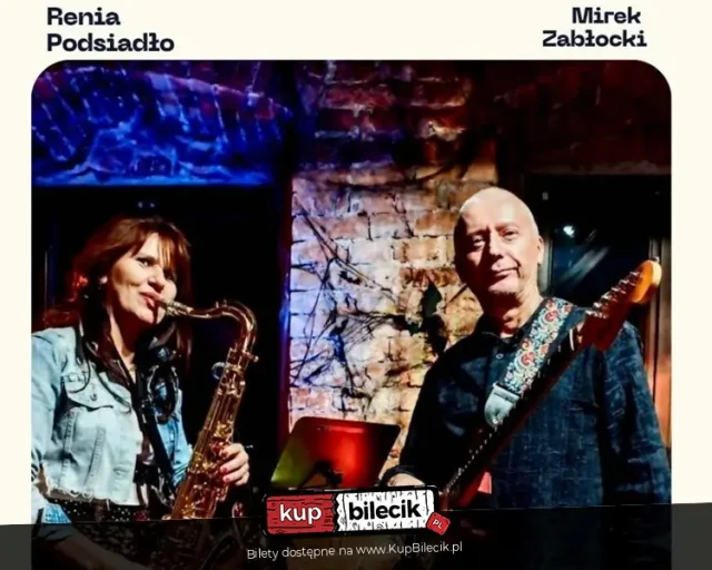 Renia Podsiadło & Mirek Zabłocki w Bytomiu – wieczór z muzyką na żywo