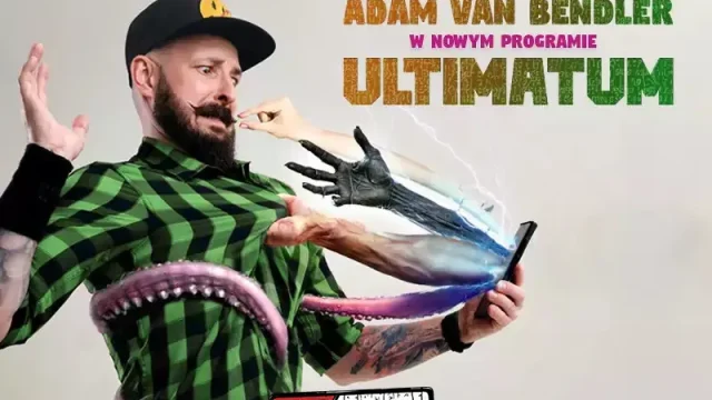 Stand-up Adama Van Bendlera „Ultimatum” w Teatrze Belfegor w Tychach