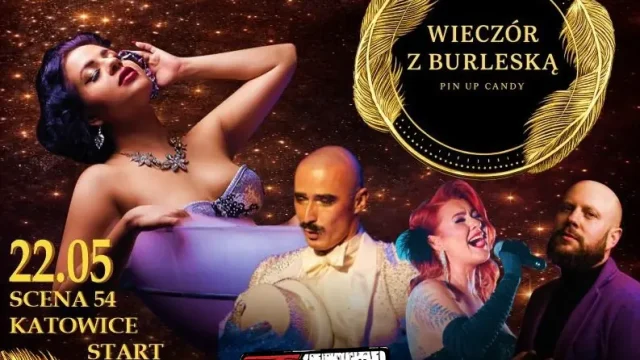 „Wieczór z burleską by Pin Up Candy” na Scenie54 w Katowicach