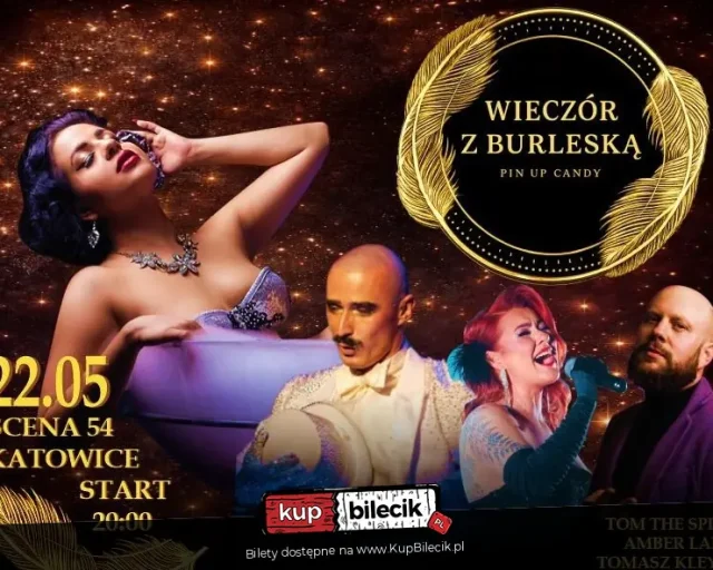 „Wieczór z burleską by Pin Up Candy” na Scenie54 w Katowicach