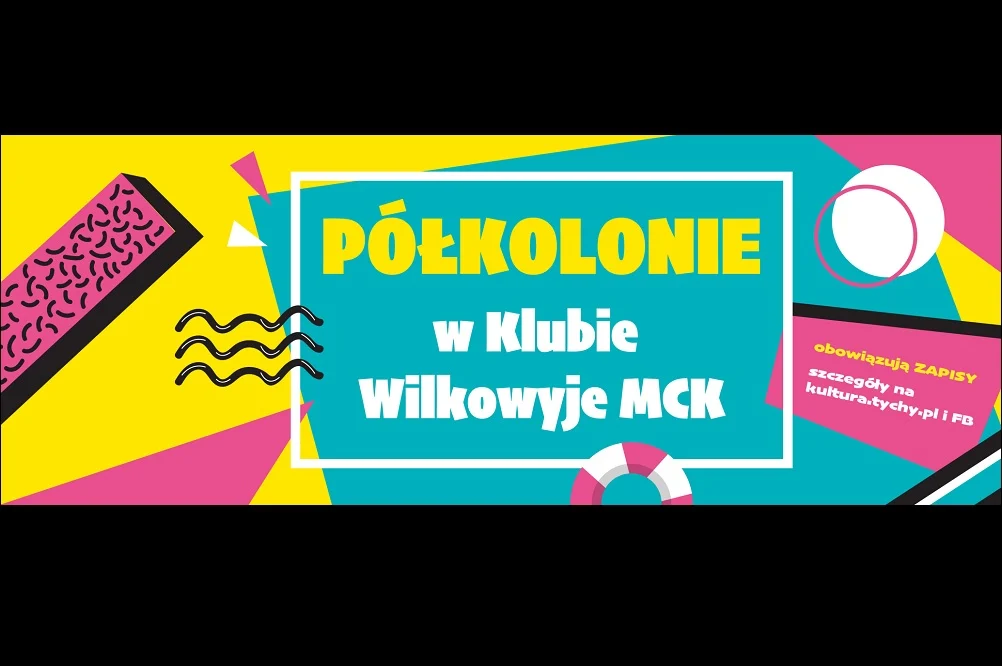 Letnie półkolonie w Klubie Wilkowyje MCK. Zapisy ruszają już 10 czerwca