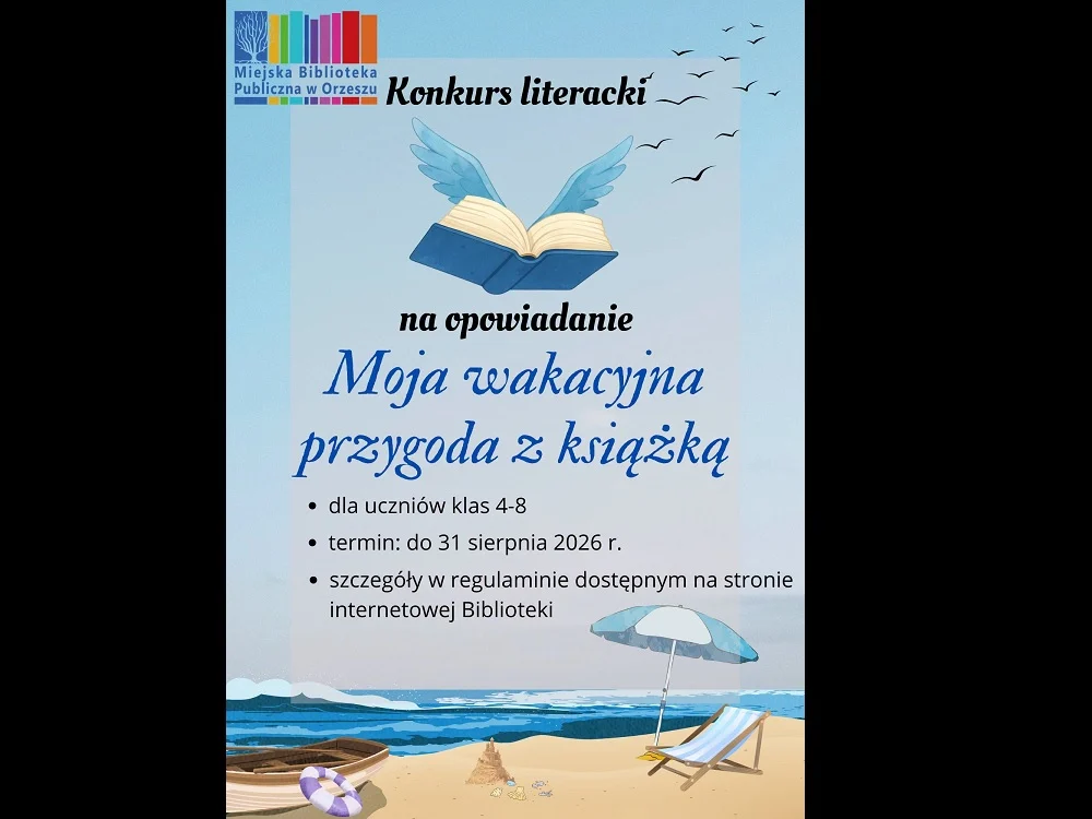 Wakacyjna przygoda z książką. Biblioteka w Orzeszu ogłasza konkurs dla uczniów