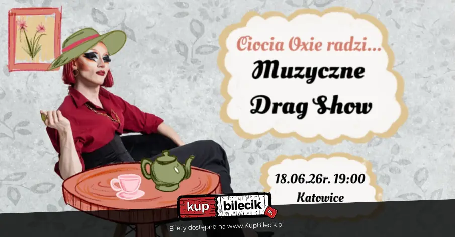 Muzyczne Drag Show „Ciocia Oxie radzi…” w Katowicach / fot. organizatora