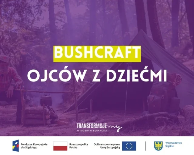 Bushcraft ojców z dziećmi w halembskim lesie