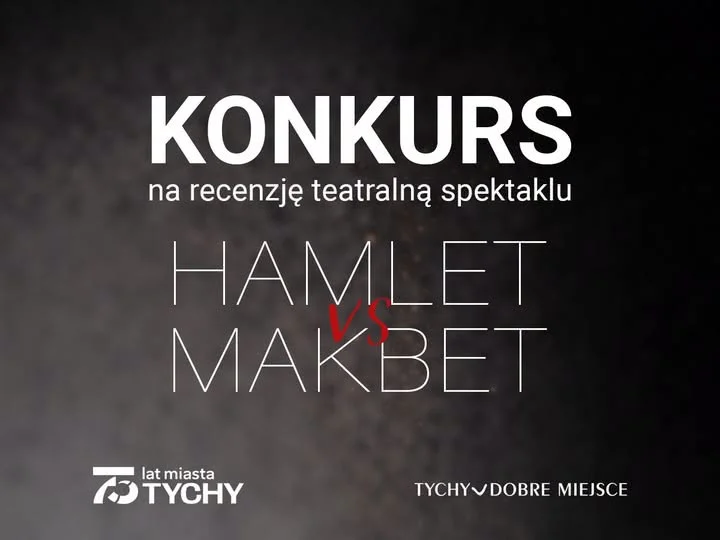 Znamy wyniki konkursu Teatru Małego w Tychach. Nagrodzono recenzje spektaklu „Hamlet vs Makbet”