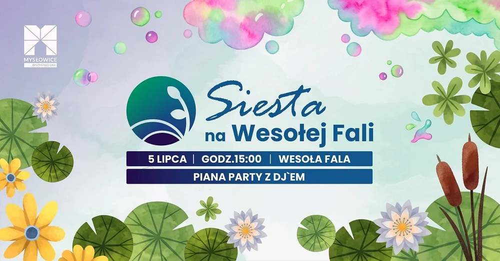 Piana Party nad Wesołą Falą. Wakacyjna Siesta wraca do Mysłowic