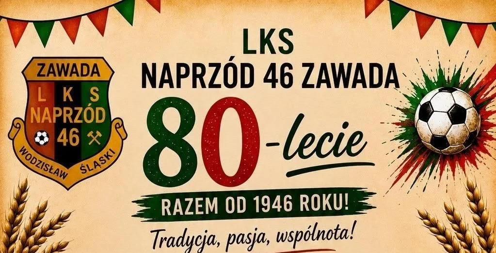 80 lat LKS Naprzód 46 Zawada. Jubileuszowe świętowanie już 20 czerwca
