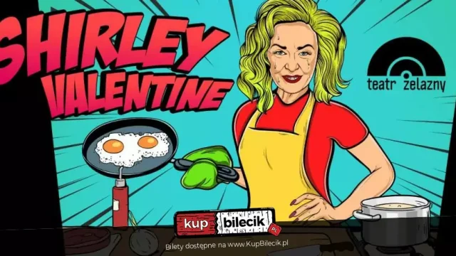 „Shirley Valentine” w Teatrze Żelaznym