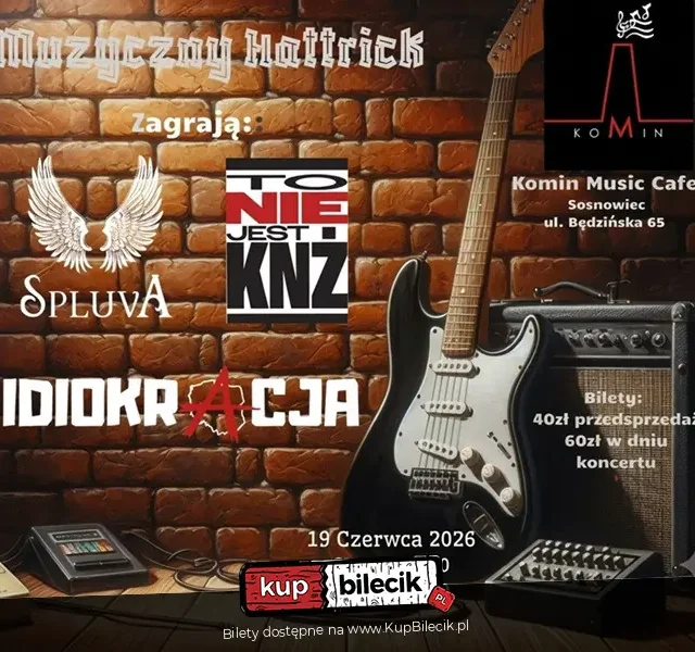 Muzyczny Hattrick w Sosnowcu: Spluva, toNIEjestKNŻ i Idiokracja