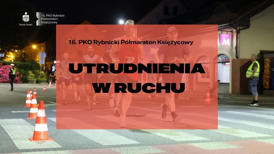 Nocny półmaraton w Rybniku. Sprawdź, które ulice będą zamknięte