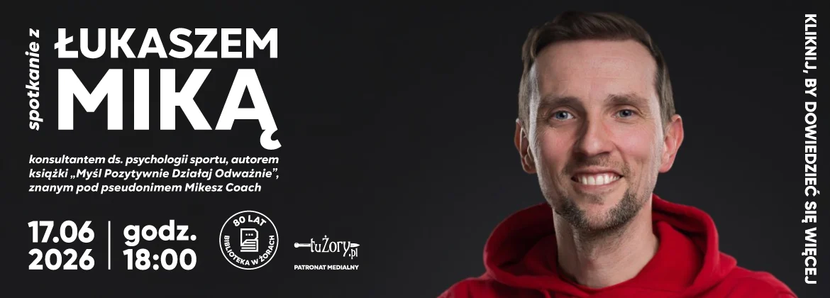Poznaj sekrety psychologii sportu. Bezpłatne warsztaty z Łukaszem Miką w Żorach