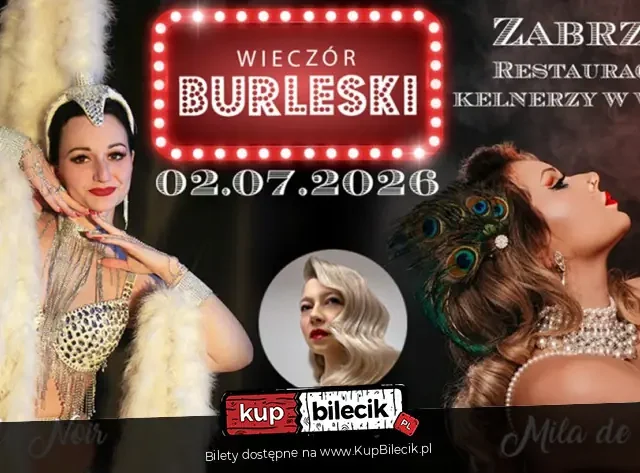 „Wieczór Burleski: Sen nocy letniej” w Zabrzu