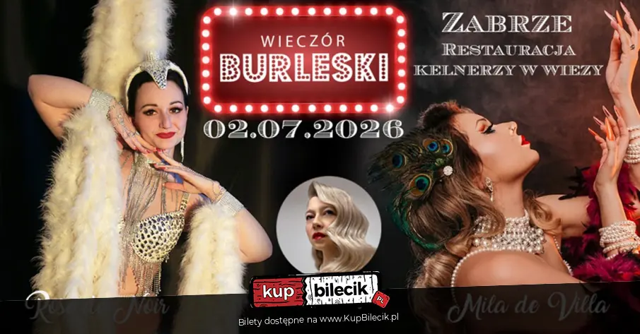 „Wieczór Burleski: Sen nocy letniej” w Zabrzu / fot. organizatora
