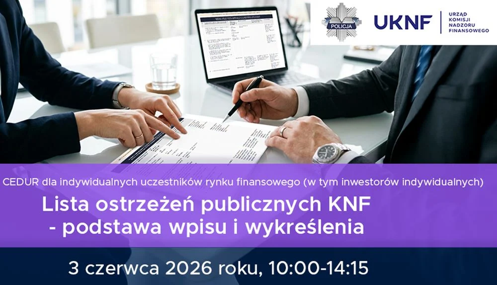 KNF zaprasza na bezpłatne webinarium. Tematem Lista ostrzeżeń publicznych