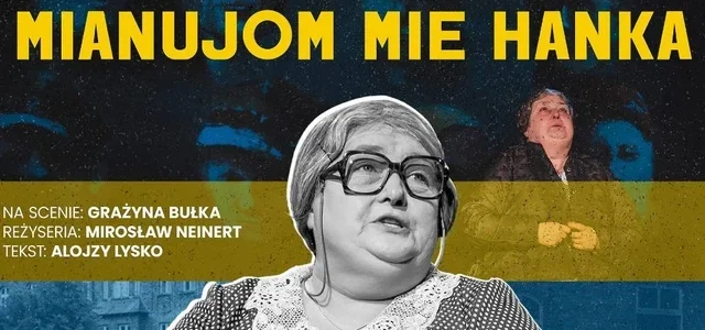 Plenerowy monodram „Mianujom mie Hanka” w Bujakowie