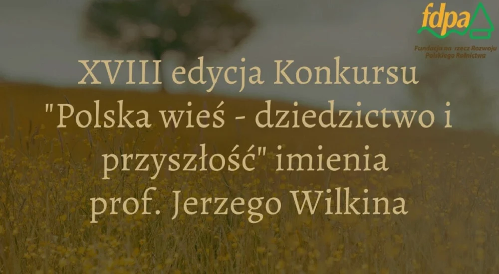 Ruszył ogólnopolski konkurs o polskiej wsi. Zgłoszenia do końca listopada
