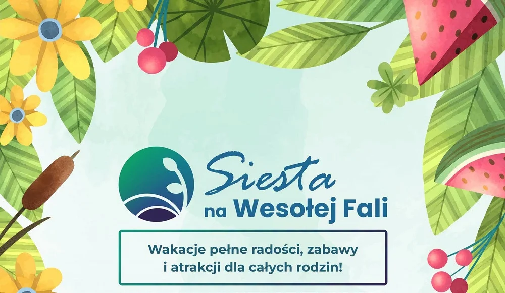 Siesta na Wesołej Fali w Mysłowicach. Rodzinny festyn już 2 sierpnia
