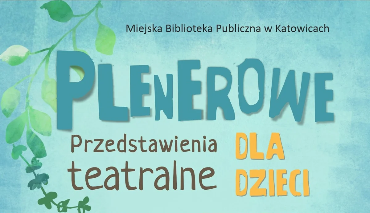 Teatr pod chmurką w Katowicach. Biblioteka zaprasza dzieci w wakacje