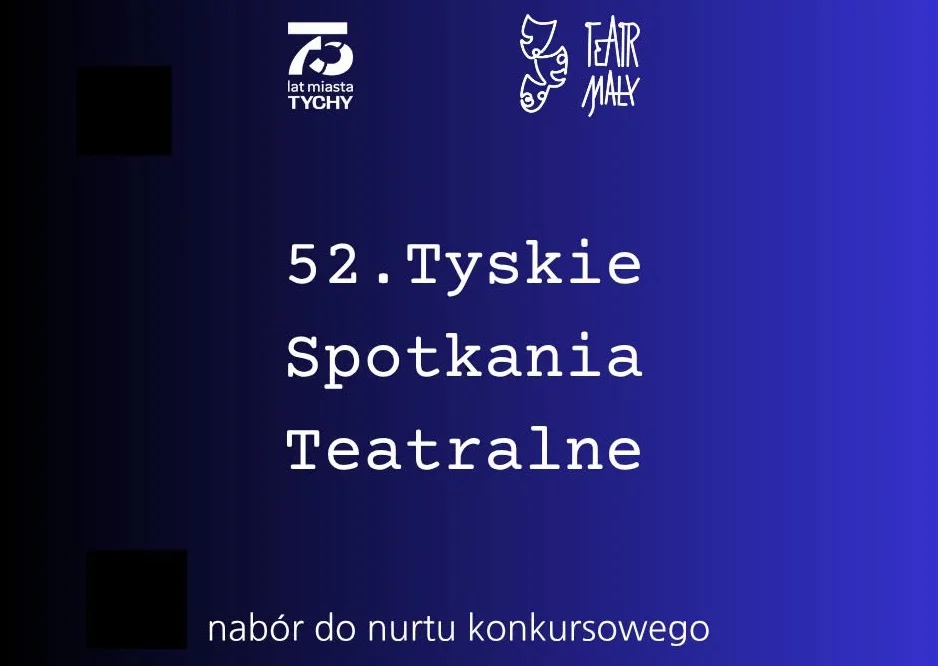 Męskość na teatralnej scenie. Ruszył nabór do 52. Tyskich Spotkań Teatralnych