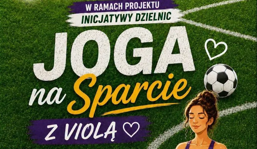 Joga z Violą na Sparcie. Mikulczyce zapraszają na ruch i relaks pod chmurką